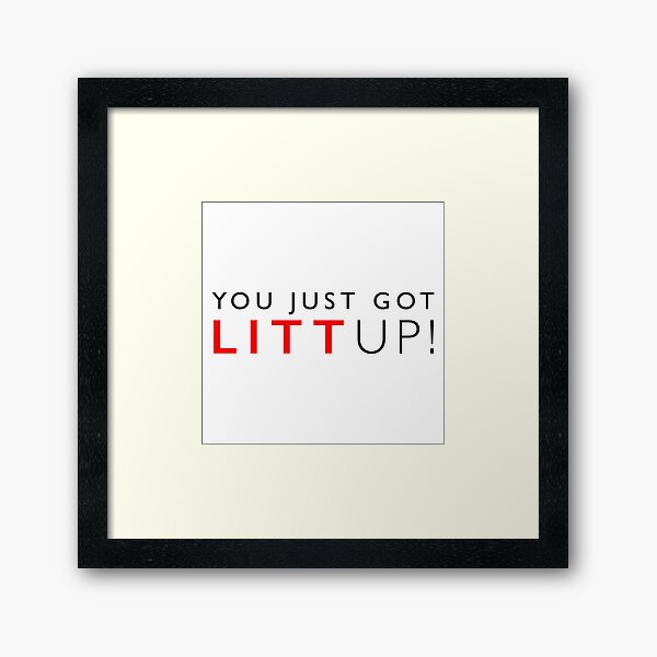 You Just Got LITT Up! Art Print by Kcgfx