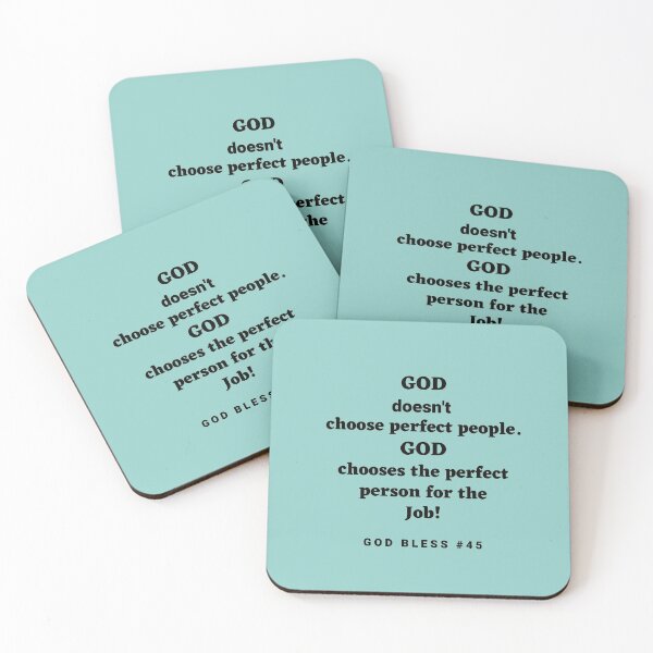 Item preview, God Bless #45 - God Doesn't Choose Perfect People, God Chooses the Perfect Person for the Job! designed and sold by BluSquirrel.