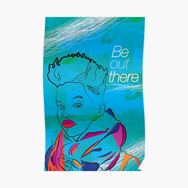 Be Out There Poster