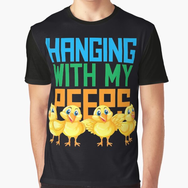 Hanging With My Peeps Easter Hang Out Graphic T-Shirt