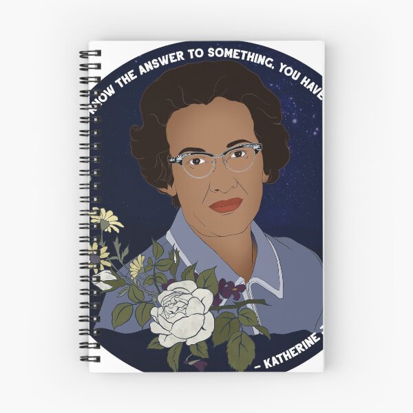 Item preview, Katherine Johnson, If You Want To Know The Answer To Something You Have To Ask A Question designed and sold by fabfeminist.
