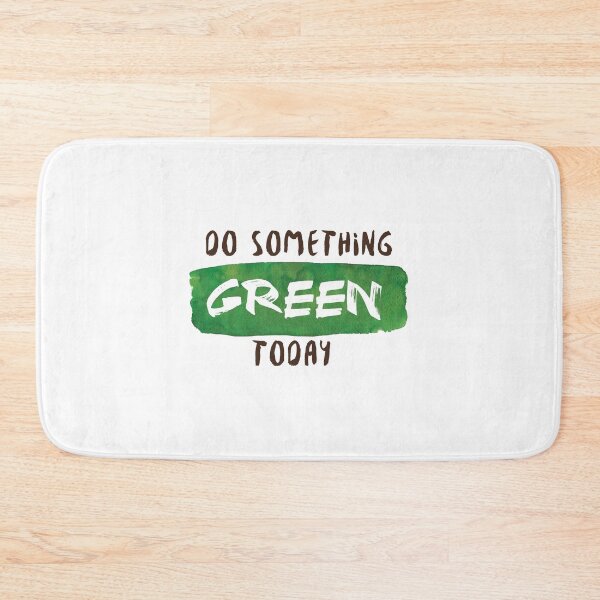 Item preview, Do something Green Today designed and sold by samyam.