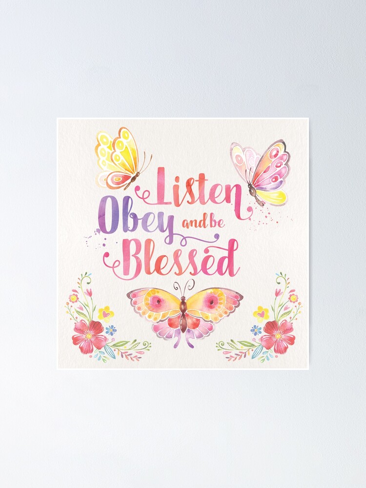 Listen, Obey and be Blessed Butterfly\
