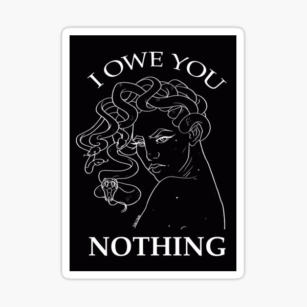 I owe you nothing Sticker