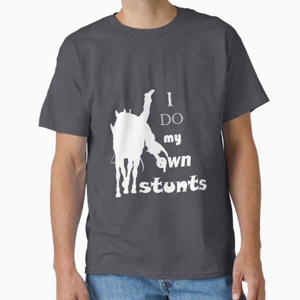 Item preview, I do my own stunts designed and sold by Laura Sykes.
