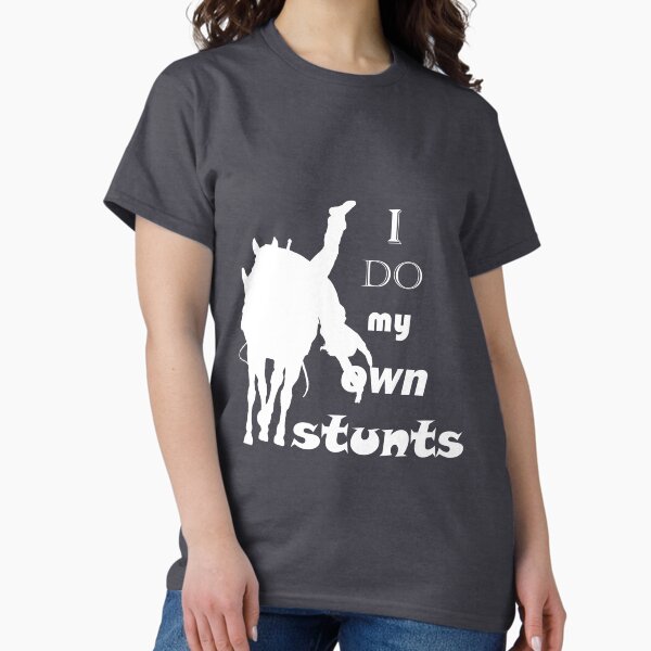 Item preview, I do my own stunts designed and sold by Laura Sykes.