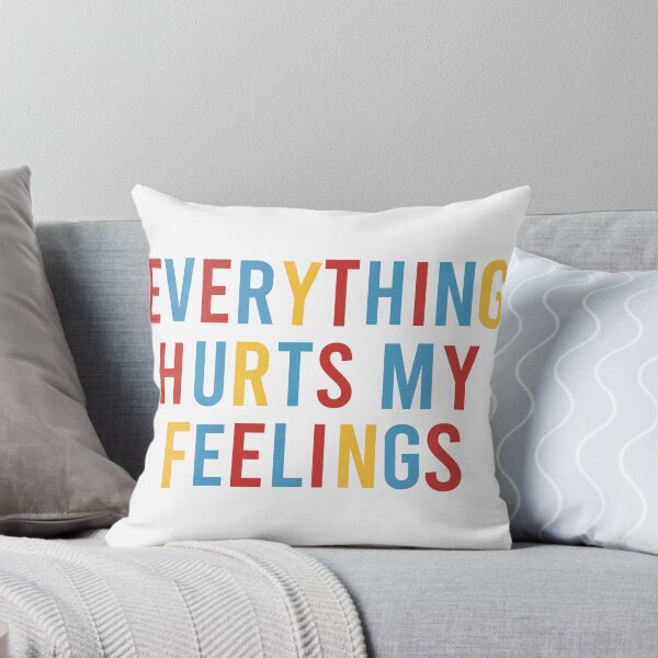 Item preview, everything hurts my feelings (primary) designed and sold by ThoseTwoGirls.