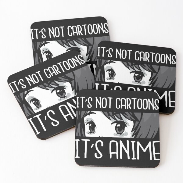 Item preview, It'S Not Cartoons Its Anime designed and sold by RealestDesigns.