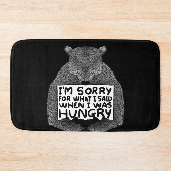 Item preview, I'm Sorry For What I Said When I Was Hungry - Black designed and sold by Tobe Fonseca®.