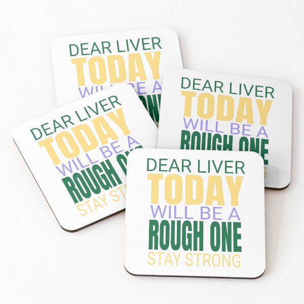 Item preview, Dear Liver Today Will Be A Rough One Stay Strong graphic designed and sold by RedmonsDesigns.