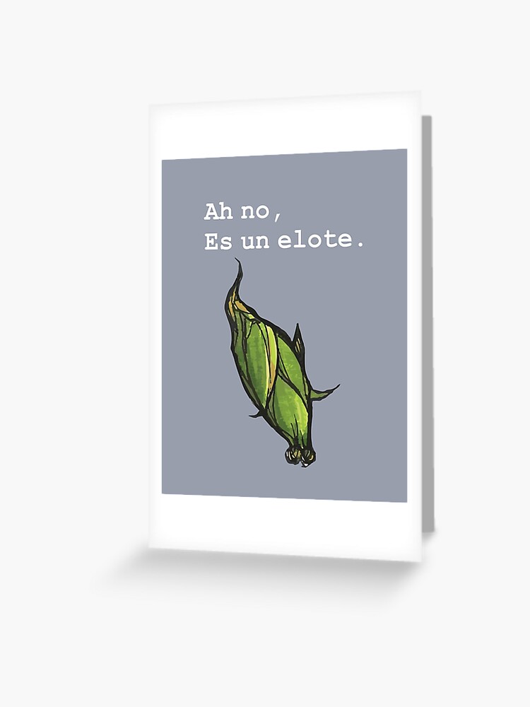 Ah no, es un elote.