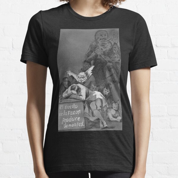 Sleep of Reason brings Demons Essential T-Shirt