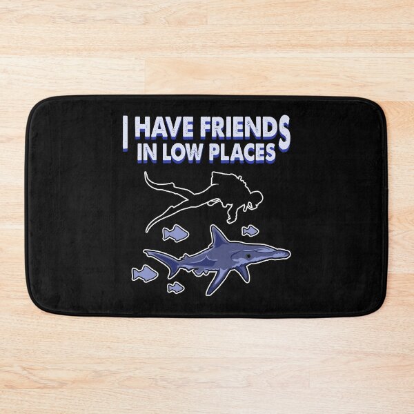 Item preview, i have friends diving in low places black designed and sold by redshirtz.