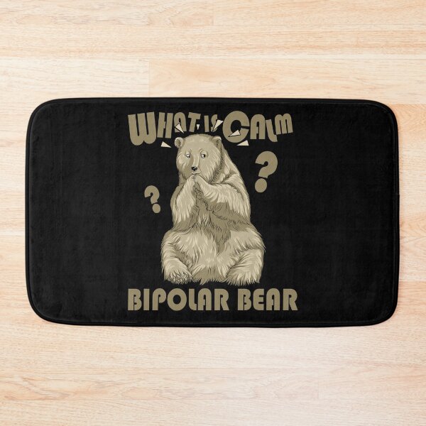 Item preview, Bipolar bear bipolar disorder depressed gift designed and sold by redshirtz.