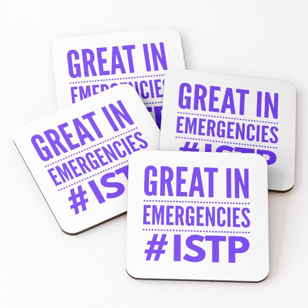 Item preview, ISTP Great In Emergencies designed and sold by ojdart.