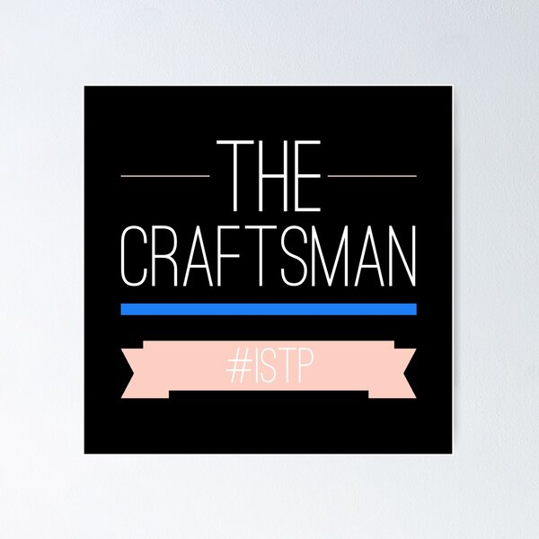 Item preview, ISTP The Craftsman designed and sold by ojdart.