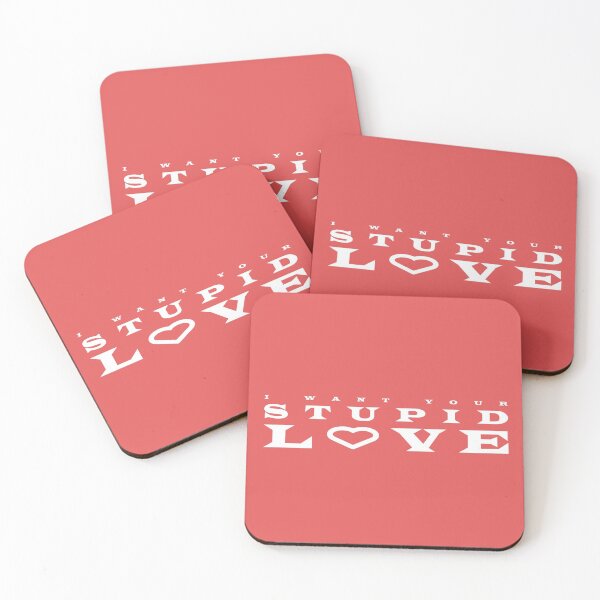 Item preview, I Want Your Stupid Love designed and sold by AlexTan823.