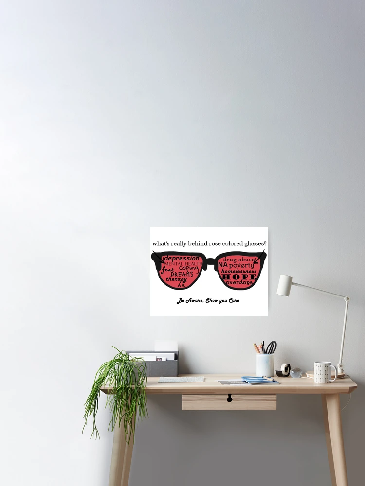 What's really behind rose colored glasses? Poster for Sale by