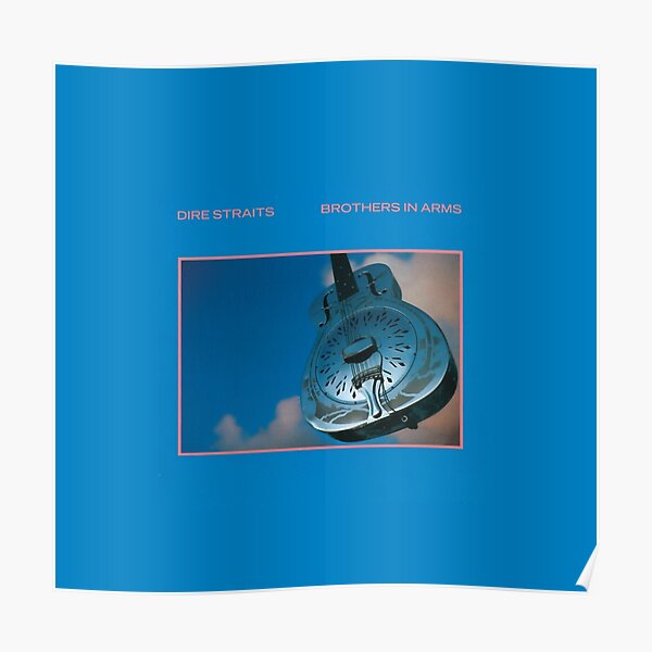 Dire Straits - Brothers In Arms (album) Poster