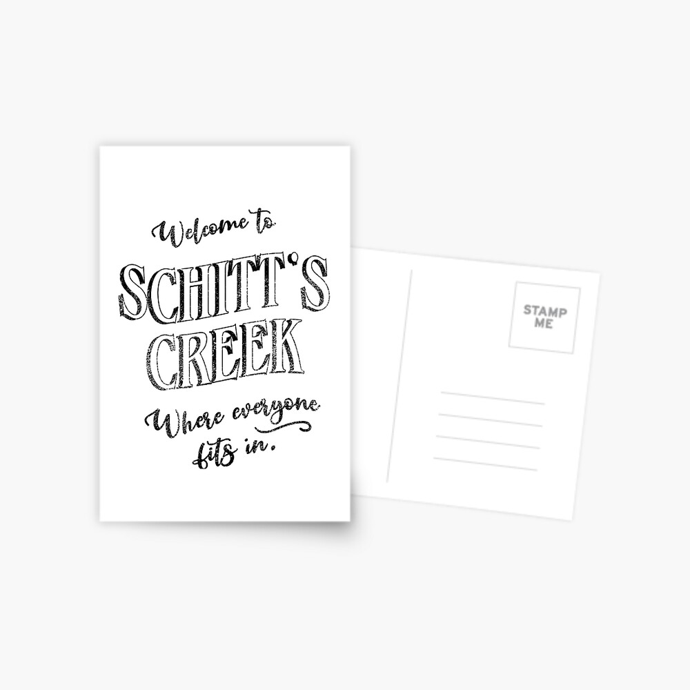 to Schitt's Creek, Where Everyone Fits In. Inspired by the