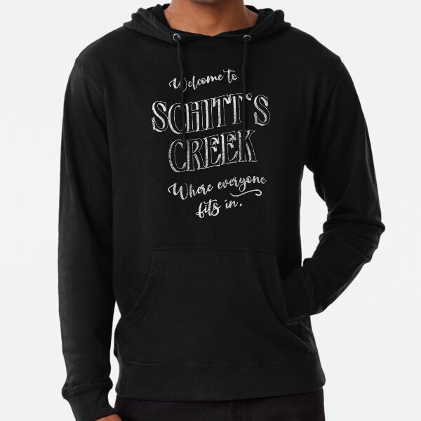 Welcome to Schitt's Creek, Where Everyone Fits In. Inspired by the town sign. Lightweight Hoodie
