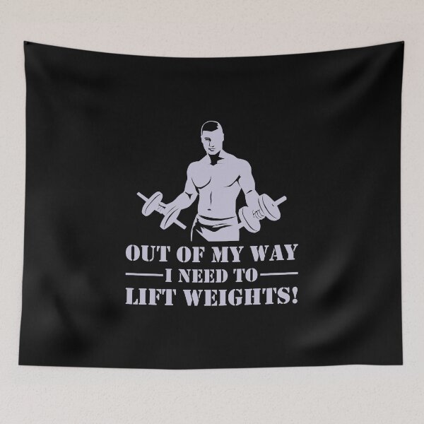 Item preview, Out Of My Way I Need To Lift Weights! designed and sold by Tabinchu.