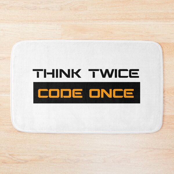 Item preview, think twice code once white background designed and sold by yourgeekside.