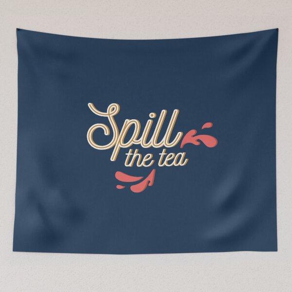 Item preview, Spill the tea designed and sold by Anneke Hurter.