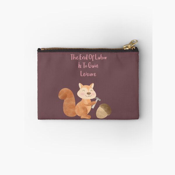 Item preview, The end of Labor is to gain Leisure - Happy Squirrel and the chestnut - Happy Labor Day designed and sold by thewishdesigns.