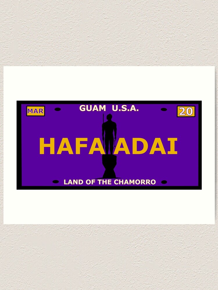 Guam Vanity Plate Hafa Adai Art Print By Joeymesa70 Redbubble