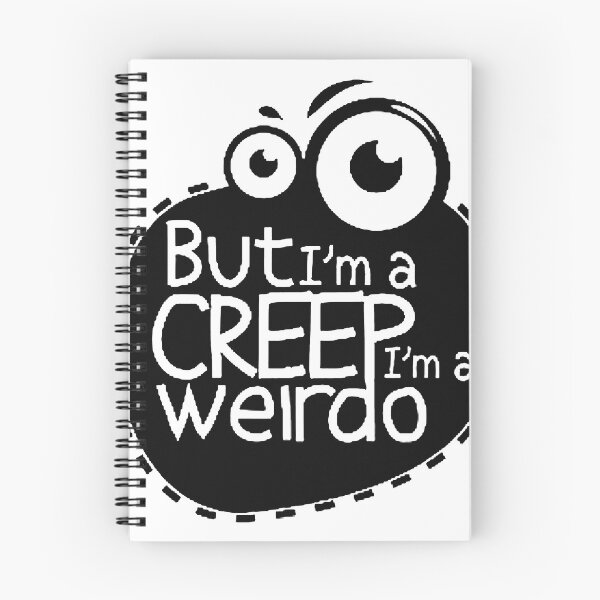 Item preview, but i am a creep im a weirdo  designed and sold by Funny Tee.