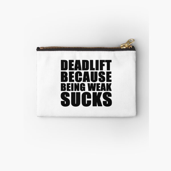 Item preview, Deadlift because being weak sucks designed and sold by feegee1.