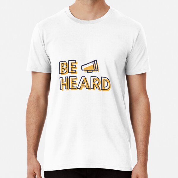 Be Heard - Stop Silence! Premium T-Shirt