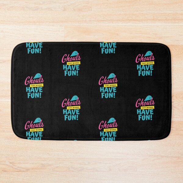 Item preview, Ghouls Just Wanna Have Fun! designed and sold by TextyQuotes.