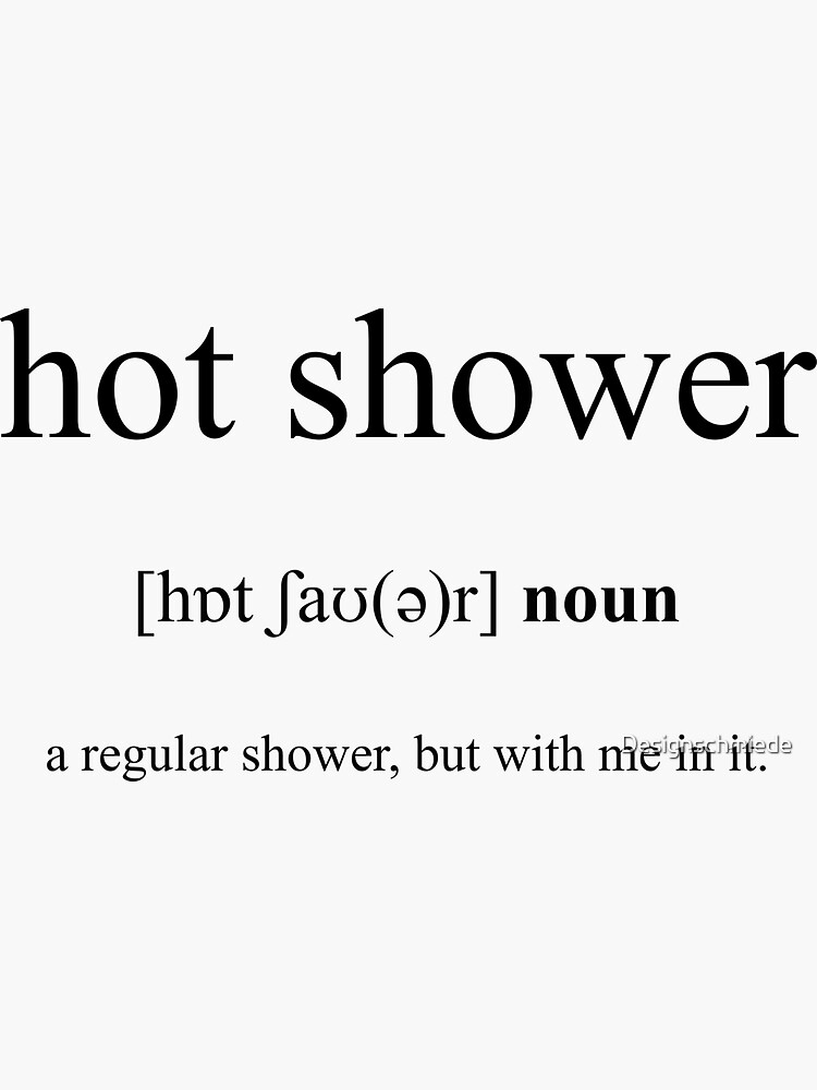 "Hot Shower Definition Dictionary Collection" Sticker by Designschmiede Redbubble