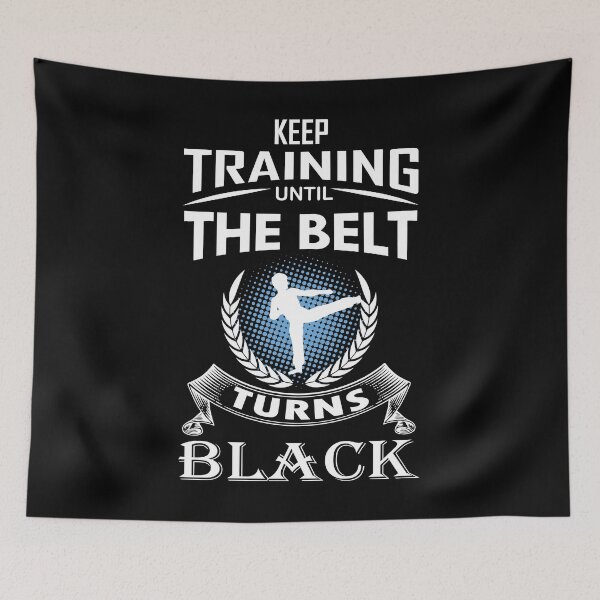 Item preview, Keep Training Until the Belt Turns Black Karate Gift Martial Arts designed and sold by TastefulTees.