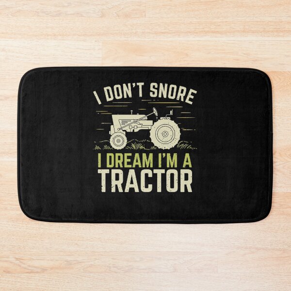 Item preview, I Don't Snore I Dream I'm A Tractor designed and sold by Marcid95.