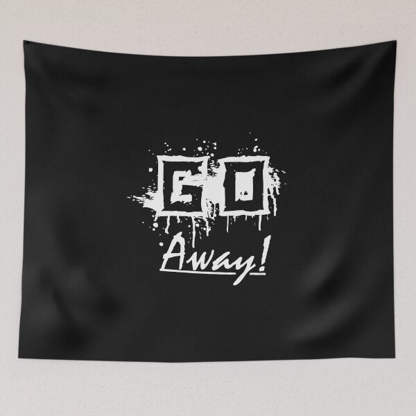 Item preview, Go away designed and sold by Cutebutfunny.