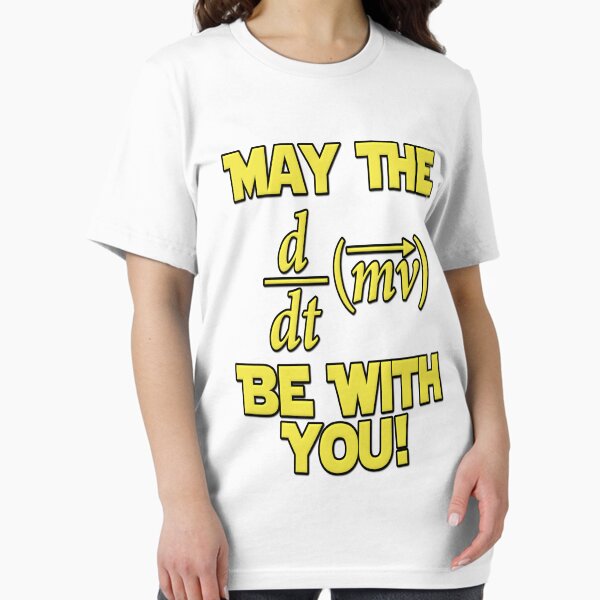 Item preview, May The Force Be With You! Physics Geek designed and sold by gleekgirl.