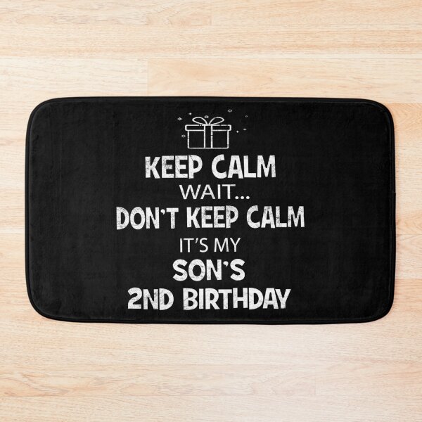 Item preview, I Can't Keep Calm It's My Son's 2nd Birthday Boy designed and sold by Grabitees.