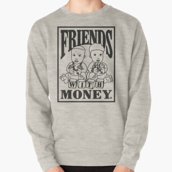 friends with money hoodie