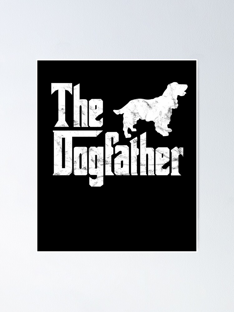 Cocker Spaniel T-Shirt The Dogfather Funny Dog Owner Shirt Cocker Spaniel T-Shirt The Dogfather Funny Dog Owner Shirt