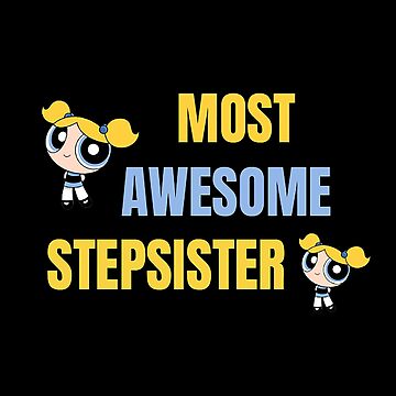 "Best Stepsister - Big Step Sister - Best Step Sister - Best Half