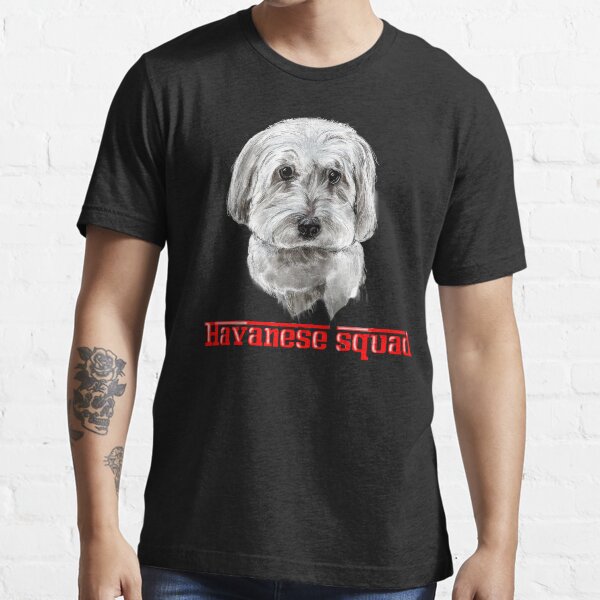 Havanese Squad - cute dog Essential T-Shirt
