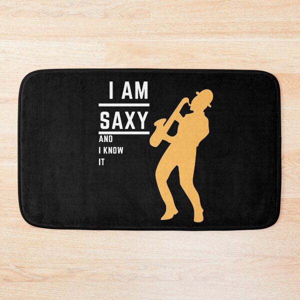 Item preview, I am saxy and I know it. Funny gift for  saxophone jazz musician designed and sold by RoManSmArt.