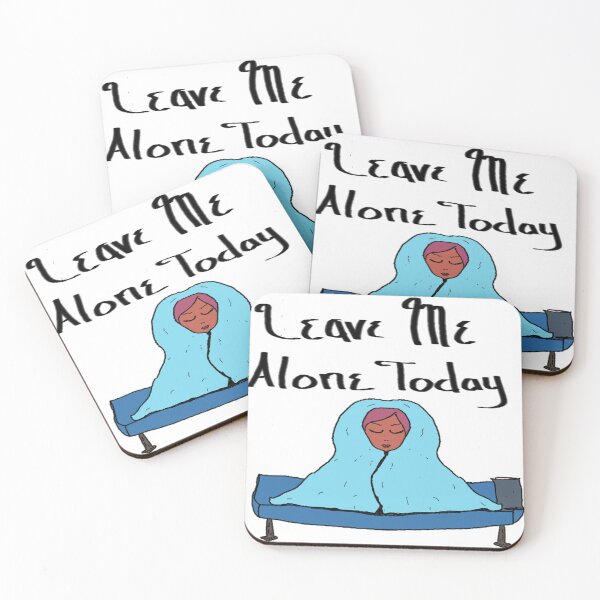 Item preview, Leave Me Alone Today designed and sold by MooskieMallie.