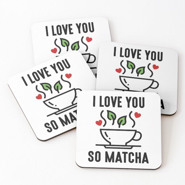 Item preview, I Love You So Matcha designed and sold by LuckyFoxDesigns.
