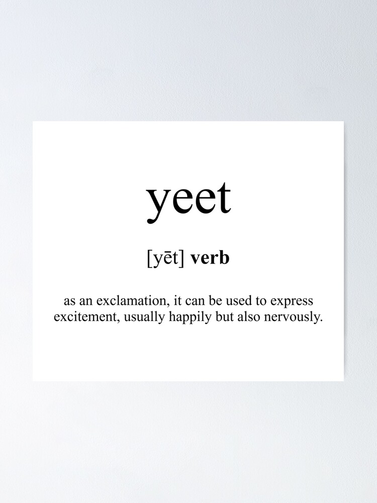 "Yeet Definition | Dictionary Collection" Poster for Sale by