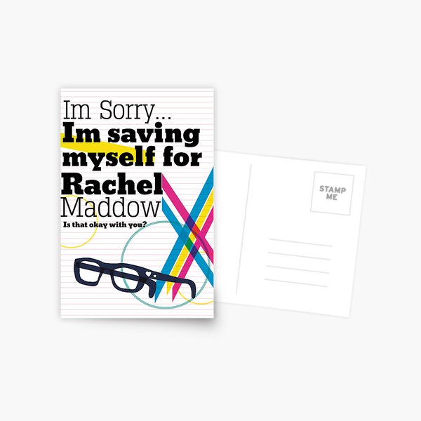 Im Saving Myself For Maddow Postcard