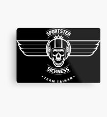 Sportster Krankheit - Team Tainan Metallbild